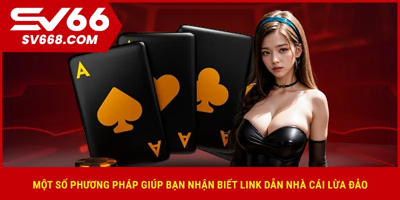 Một số phương pháp giúp bạn nhận biết link dẫn nhà cái lừa đảo